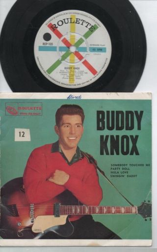 Buddy Knox Rare 1957 Aust Only 7 " Oop Roulette Rockabilly P/c Ep " S/titled "
