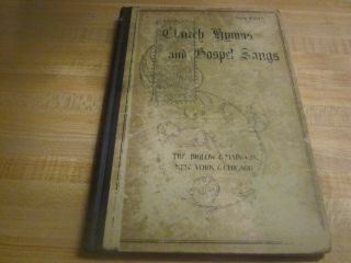 Antique Book Church Hymns And Gospel Songs 1898