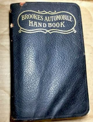 Antique Vtg 1916 5th Ed.  Brookes Automobile Hand Book Pig Skin Cover Illustrated