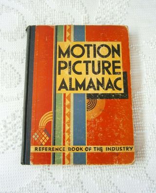 Rare Antique 1931 Motion Picture Almanac Film History Statistics Reference Book