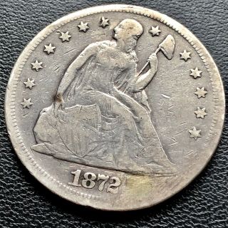 1872 Seated Liberty One Dollar $1 Rare Better Grade F Det.  4594