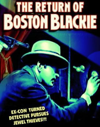 The Return Of Boston Blackie Rare Classic Dvd 1921 Silent Film