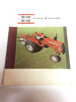 Allis - Chalmers One Row D - 10 Series 3 Tractors Booklet Brochure Vintage Rare