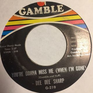 Dee Dee Sharp - You’re Gonna Miss Me / What Kind Of Lady - Gamble Rare