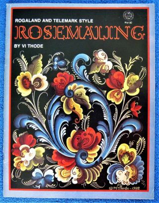 Rare Rosemaling Rogaland & Telemark Style Painting Pattern Book Vi Thode