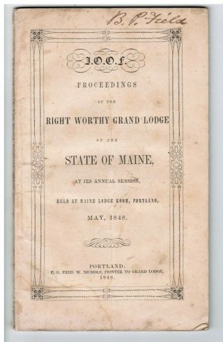Rare 1848 Maine Ioof History Proceedings Right Worthy Grand Lodge Odd Fellows
