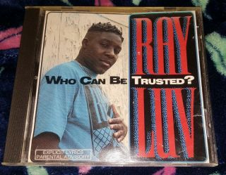 Ray Luv - Who Can Be Trusted? Rare Bay Area G - Funk Rap