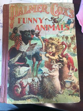 1903 Palmer Cox Funny Animals Children’s Book Rare