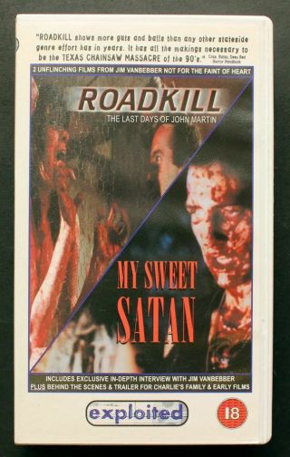 Roadkill / My Sweet Satan Jim Van Bebber Exploited Uk Pal Vhs Gore Rare