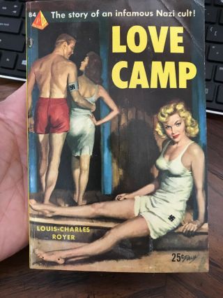 Love Camp - Gga Pulp Sexy Collectible Paperback Rare Louis - Charles Royer Nazi