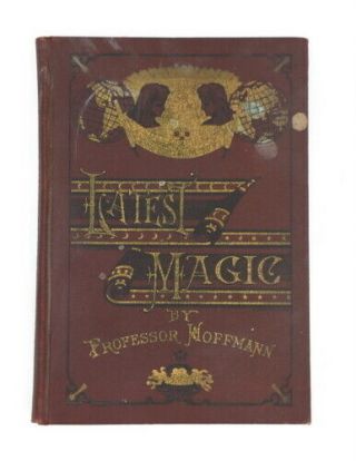 Latest Magic By Professor Hoffmann Vintage Magician Book 1919 Rare Golden Age Nr