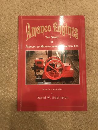 Amanco Associated Antique Hit And Miss Gas Engine Book By Edgingten