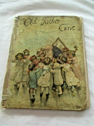 Rare 1890 Old Father Time And His Twelve Children.  Illus.  Harriett Bennett