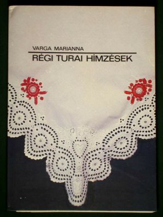 Book Hungarian Folk Embroidery Patterns Antique Ethnic Costume Tura Regional Art