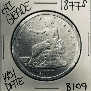 1877 S Silver Trade Dollar 8109 Rare Key Date