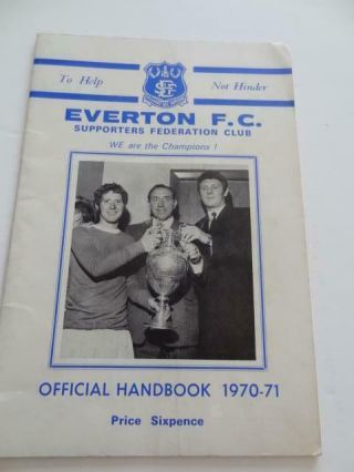 Everton Fc Rare 1970 - 71 Supporters Official Handbook 1969 - 70 League Champions
