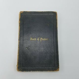 Rare Antique 1867 Edition Book Of Psalms Translated To English Leather Binding
