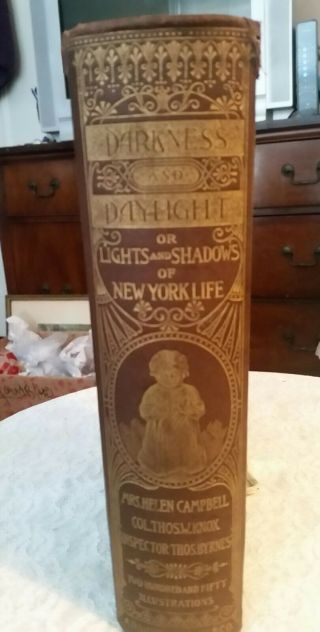 RARE ANTIQUE BOOK DARKNESS AND DAYLIGHT IN YORK SIGNED? 1892 HELEN CAMPBELL 2