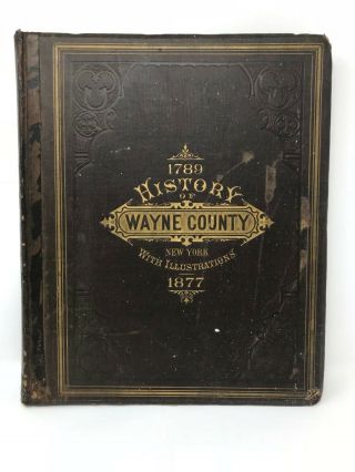 History Of Wayne County York - Palmyra - Mormon Interest - 1789 - 1877.  Rare