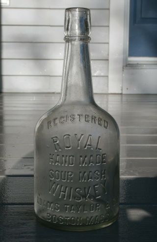 Antique Royal Hand Made Sour Mash Whiskey Bottle - Adams,  Taylor & Co.  - Boston