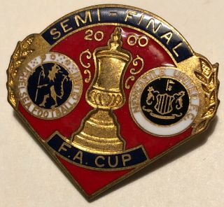 Chelsea Newcastle Fa Cup Semi - Final 2000 Badge Extremely Rare V1