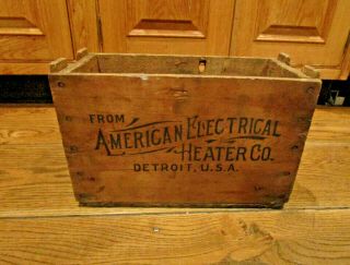 Vtg Wood Crate Box American Electrical Heater Co Detroit Mi Beauty Press Iron