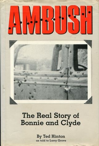 Ambush: The Real Story Of Bonnie And Clyde By Ted Hinton,  Rare Photos,  Signed
