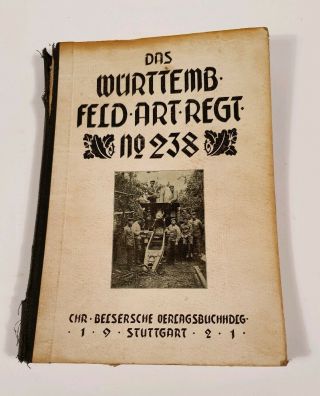 Very Rare German Book Ww1 Das Wûrttemburg Feld Regt 238 Belsersche 1921 1st War