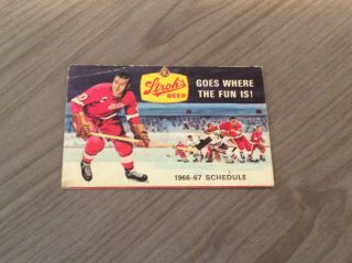 1966 - 67 Detroit Red Wings Nhl Hockey Team Pocket Schedule Stroh’s Rare