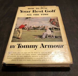 Rare 1st Edition Tommy Armour How To Play Your Best Golf All The Time 1953