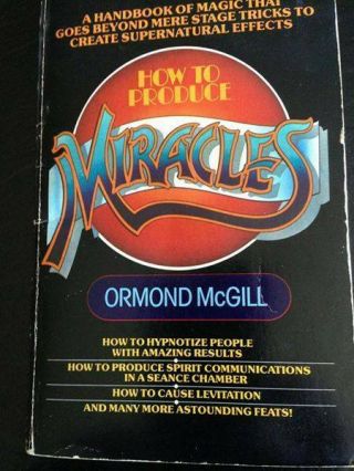 Vintage Magic Mentalism How To Produce Miracles By Ormond Mcgill Handbook Rare