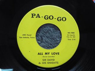 Very Rare Garage Soul - Pa - Go - Go 103 - Sir David & His Knights - All My Love - 45 -