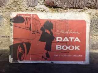 Rare 1957 Studebaker Data Book For Salesmen Sign Pics Gas Oil Car Man Cave