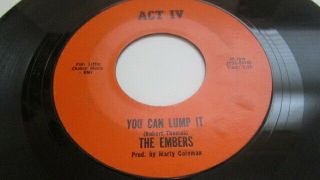 The Embers Rare Detroit Northern Soul 45 Act Iv Label You Can Lump It / Forever