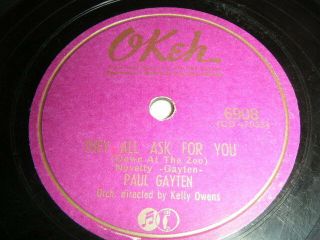 Rare R&b 78 Paul Gayten They All Ask For You (down At The Zoo) 1952 Okeh 6908