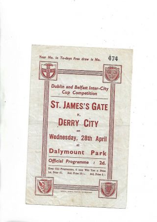 28/4/1943 Rare Dublin/belfast Cup St James Gate V Derry City