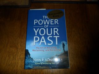 Autographed Signed The Power Of The Past John P.  Schuster Pb Book Very Rare Htf