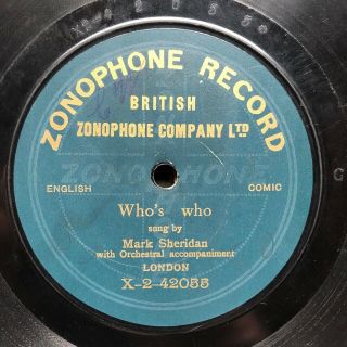 Music Hall Star Mark Sheridan - ‘who’s Who’ 1 - Sided 1908 Zonophone 78,  Rare