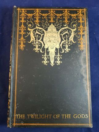 The Twilight Of The Gods Richard Garnett 1924 Henry Keen Book Illustrated Rare