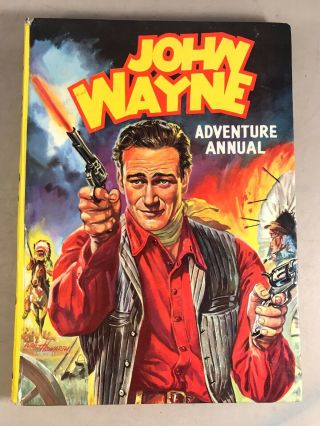 Rare Vintage John Wayne Adventure Annual Book 1959 Wild West Cowboys