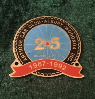 Car / Grille Badge - Antique Car Club Albury Wodonga Inc.  25 Years - 1967 - 1992