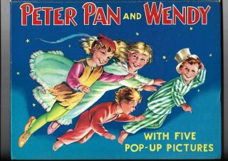 Peter Pan And Wendy.  Vintage Pop Up Picture Book.  Rare.  1950 