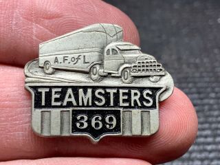 Teamsters Local 369 Very Old Rare A.  F.  Of L.  Service Award Pin.