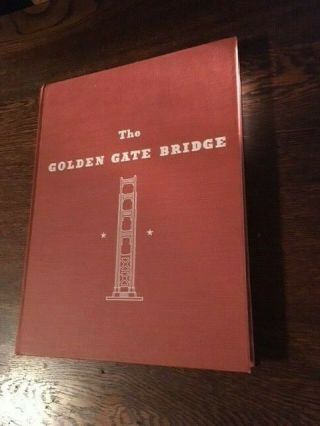 The Golden Gate Bridge Report Rare 1987 Edition Of Orig 1937.  Printed In Sf,  Ca
