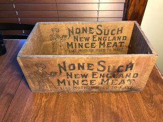 None Such England Mince Meat.  Antique Wood Box Crate.  Primitive Advertising