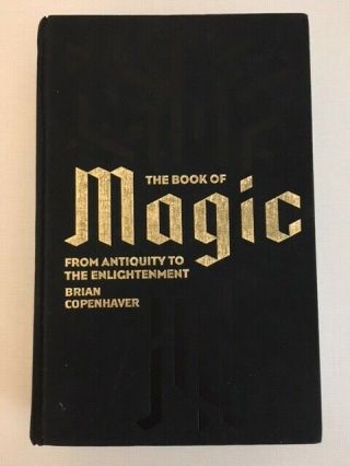 The Book Of Magic: From Antiquity To The Enlightenment,  Brian Copenhaver History