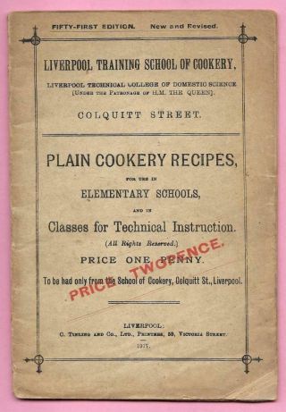 Ww1 1917 Plain Cookery Book Recipes Liverpool Training School - Rare