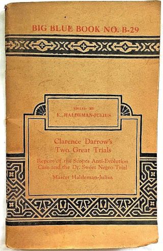 Clarence Darrow ' s Two Great Trials.  Rare 1927 Booklet.  Big Blue Book No.  B - 29, 2