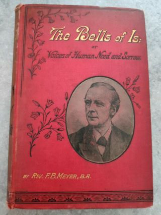 F B Meyer The Bells Of Is Antique Illustrated Dec