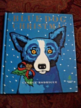 Blue Dog Christmas George Rodrigue (2000,  Hardcover) Signed RARE with BONUS Book 3